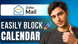 How to Block Calendar in Zoho Mail | Step-by-Step Tutorial screenshot 5