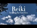 Dreamy calming REIKI healing for families 💗💗💗 Reiki sanación energética para familias