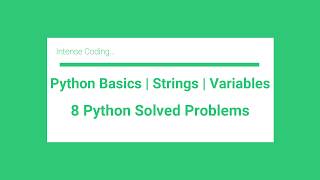 Python Basics | String and Variables | 8 Python Solved Problems
