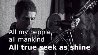 Video voorbeeld van "Liam Gallagher - All My People All Mankind (Lyrics)"