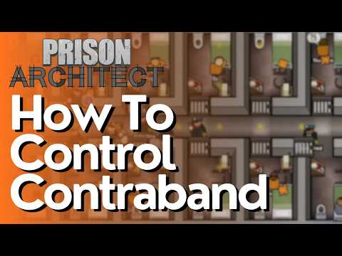 How To Control Contraband In Prison Architect