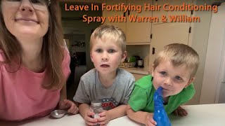 Homemade Leave In Hair Conditioning Spray With Warren And William