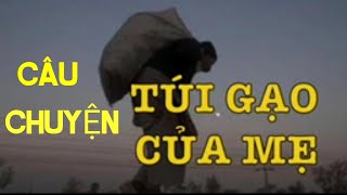 TÚI GẠO CỦA MẸ.Trình bày: Hạ Vân-Nam Anh -Kavin Phạm -Thanh Tâm