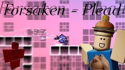 Forsaken Plead - Key After Key | Geometry dash level