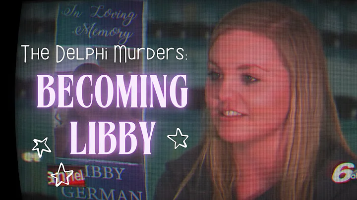 Delphi Murders: Becoming Libby