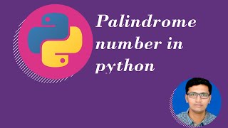 Python Tutorial for beginners :7 Palindrome Number in python [Hindi]