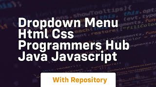 dropdown menu html css programmers hub java javascript