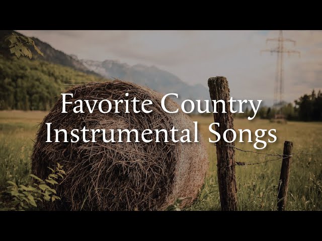 25 Favorite Country Instrumental Songs class=