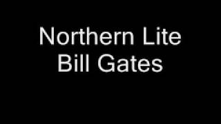 Watch Northern Lite Bill Gates video