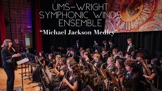 UMS-Wright Symphonic Winds “Michael Jackson Medley”