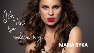 Maria Ryka - Ich tanz dich einfach weg (Official Video)