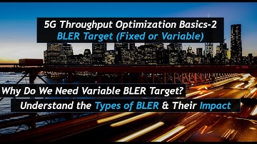 5G Throughput Optimization Basics #2 - BLER Target: Fixed Or Variable?