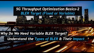 5G Throughput Optimization Basics - Bler Target Fixed Or Variable?