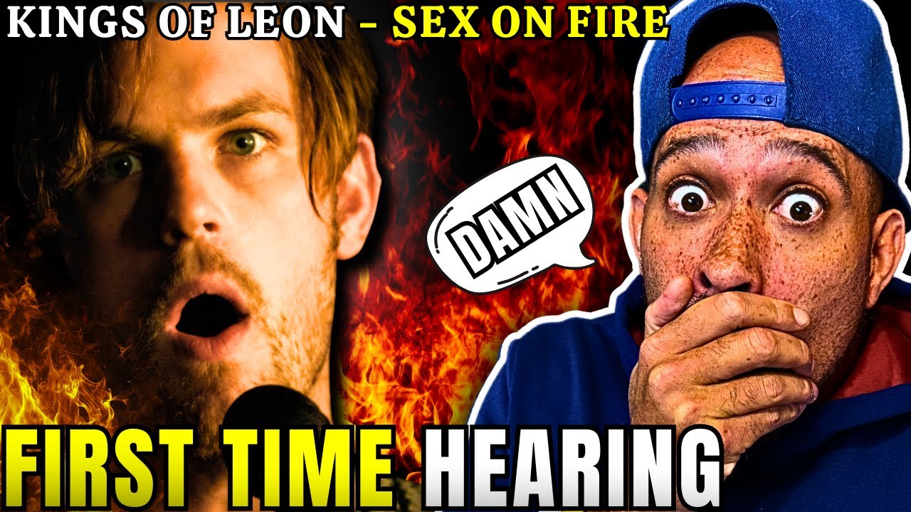 FIRST time REACTION to Kings Of Leon - Sex on Fire! Damn, he really went there....