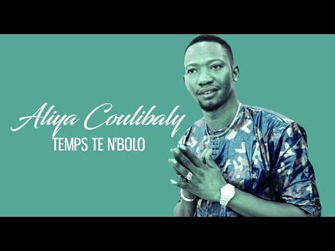 ALIYA COULIBALY - TEMPS TE N'BOLO (2017)