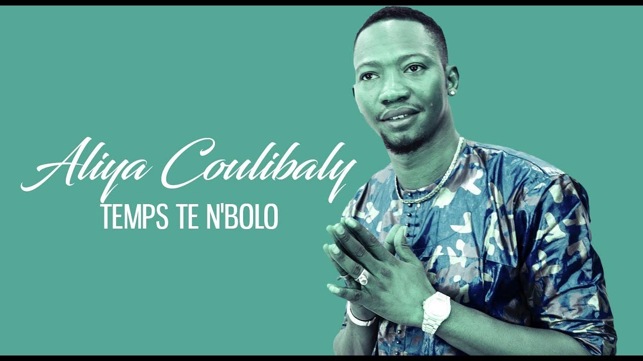 ALIYA COULIBALY - TEMPS TE N'BOLO (2017)