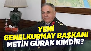 Yeni Genelkurmay Başkanı Metin Gürak Kimdir? | KRT Haber Resimi