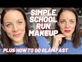 SPEEDY SCHOOL RUN MAKEUP LOOK | Simple tutorial for when time is short PLUS how to glam it up quick!