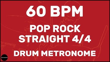 Pop Rock Straight 4/4 | Drum Metronome Loop | 60 BPM