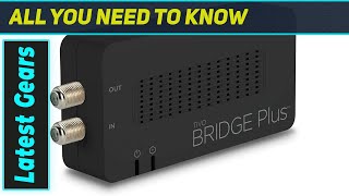 TiVo Bridge Plus: The Best Way to Stream & Game