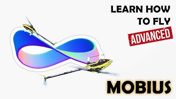 Learn how to fly // Advanced // Mobius
