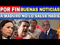 BUENAS NOTICIAS POR FIN VENEZUELA MIRALO ANTES QUE LE BORREN A MADURO NO LE SALVA NADIE-NOTICIAS HOY