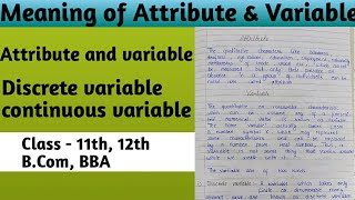 Attribute & Variable | Discrete & Continuous Variable | Classification Of  Data| Business Statistics
