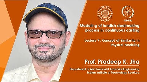 Lecture 7: Concept of Similarity in Physical Modeling