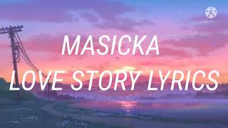 Masicka - Love Story (Lyrics)