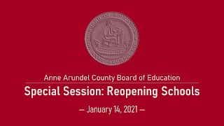BOE 1-14-2021 Special Session: Reopening Schools