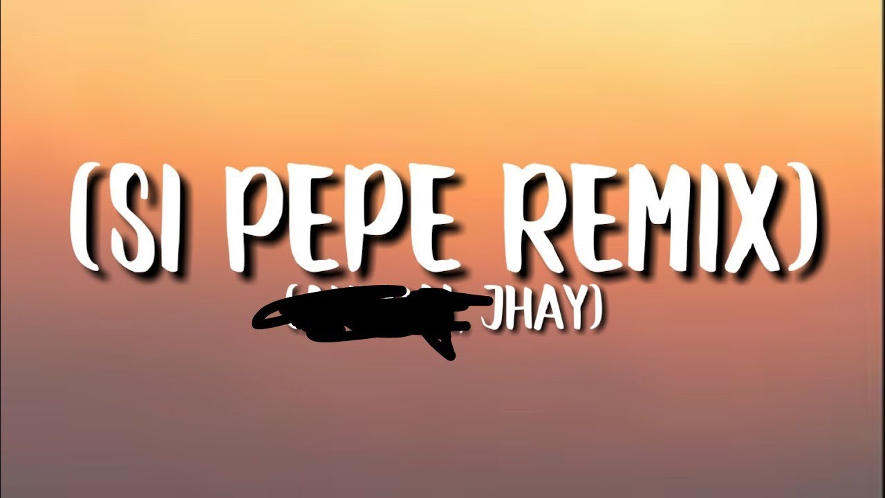Si Pepe - Jhayco (Solo Version)