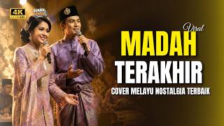 Madah Terakhir – Cover Melayu Rasa Baru Suara Merdu Paling Syahdu   😭🎶