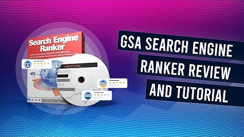 GSA Search Engine Ranker Review & Tutorial