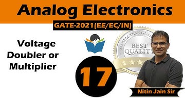 Lec 17 Voltage Doubler or  Multiplier | Analog Electronics full course for GATE-EE/EC/IN