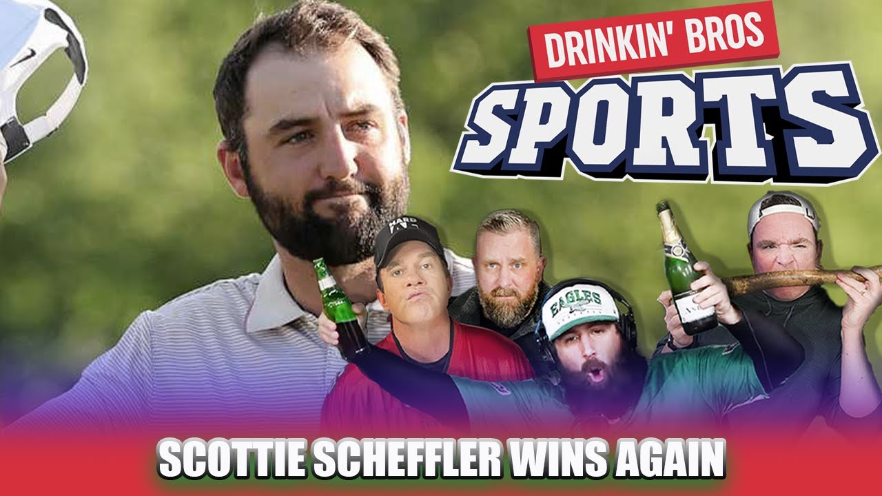 Scottie Scheffler Wins Another Major - Monday Morning Recap - Drinkin' Bros Sports 397