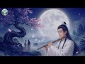 Top Chinese Zen Music: Bamboo Flute, Erhu &amp; Guzheng🍃Relaxing Music, Soothing Music