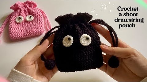  | Simple & Easy | Crochet a shoot drawstring pouch | Móc len túi rút bồ hóng 