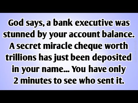 👉God says, a bank executive was stunned by your account balance. A secret wealth miracle is coming