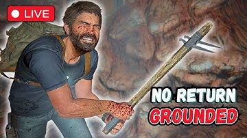 🔴 The Last of Us 2 ● NO RETURN Grounded Runs || Daily Run