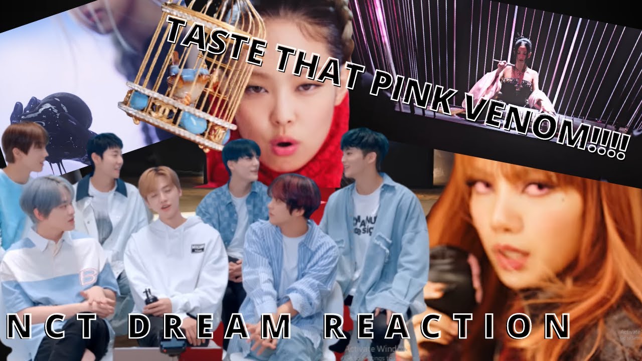 NCT DREAM REACTION BLACKPINK PINK VENOM M/V