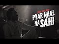 Jimmy Khan Band | Pyar Naal Na Sahi (Tich Button) | Official Music Video