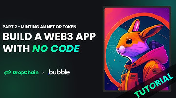 Mint a Token or NFT - Build a No-Code Web3 App with Bubble x DropChain |  Part 2