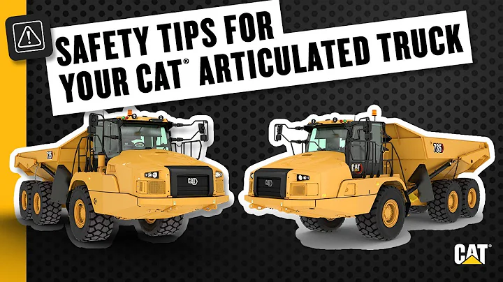 Cat® Articulated Truck Safety Tips
