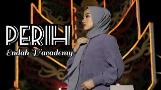 Download Lagu Perih - Elvi Sukaesih | Cover Endah D'academy 2 MP3