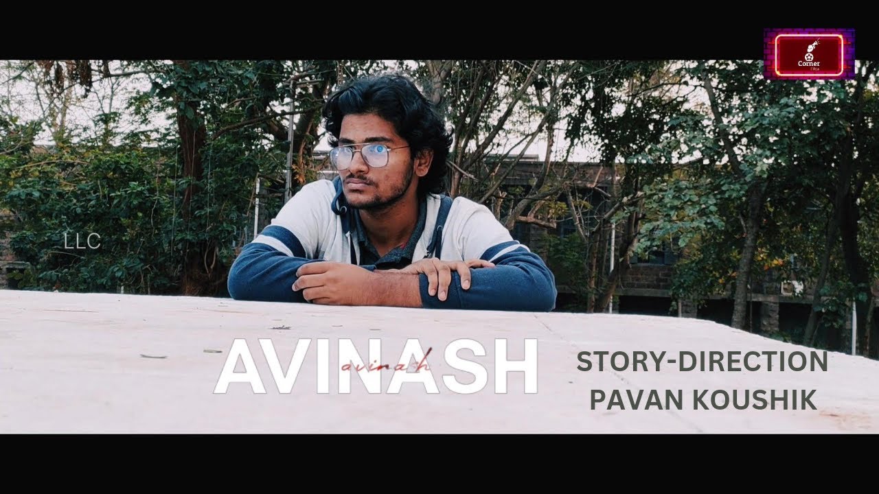 "Avinash" - A Gripping Thriller Short Film || LIME LIGHT CREATIONS || CORNER FILMS