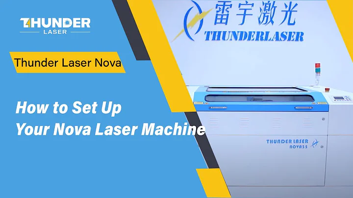 How to Set Up Your Nova Laser Machine