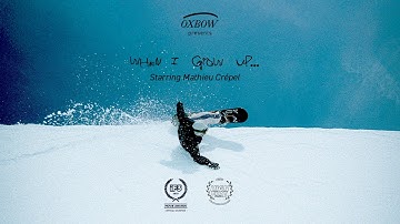 WHEN I GROW UP - A visual snowboarding journey with Mat Crepel from top to bottom