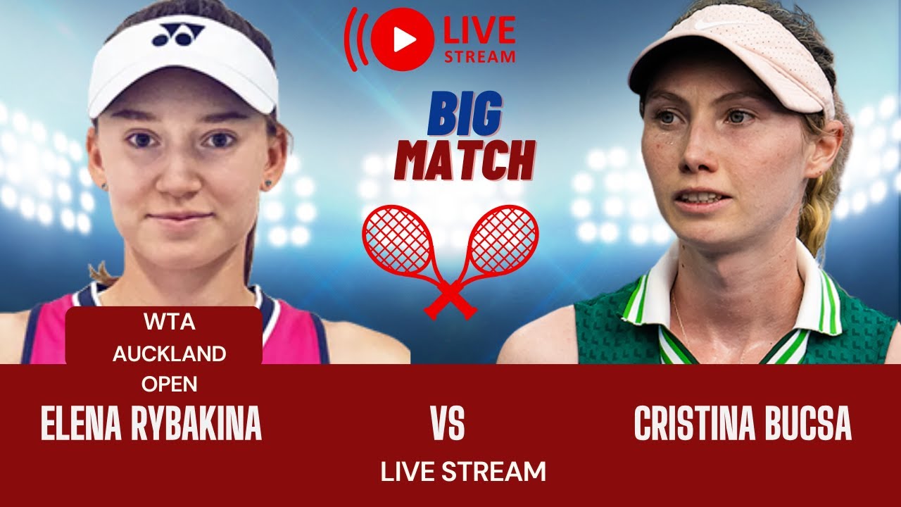 WTA LIVE ELENA RYBAKINA VS CRISTINA BUCSA ADELAIDE OPEN 2024 TENNIS PREVIEW STREAM