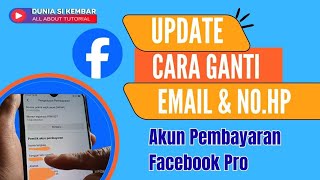 Update ‼️ How to Change Your Mobile Number & Email for Your FB Pro Payment Account