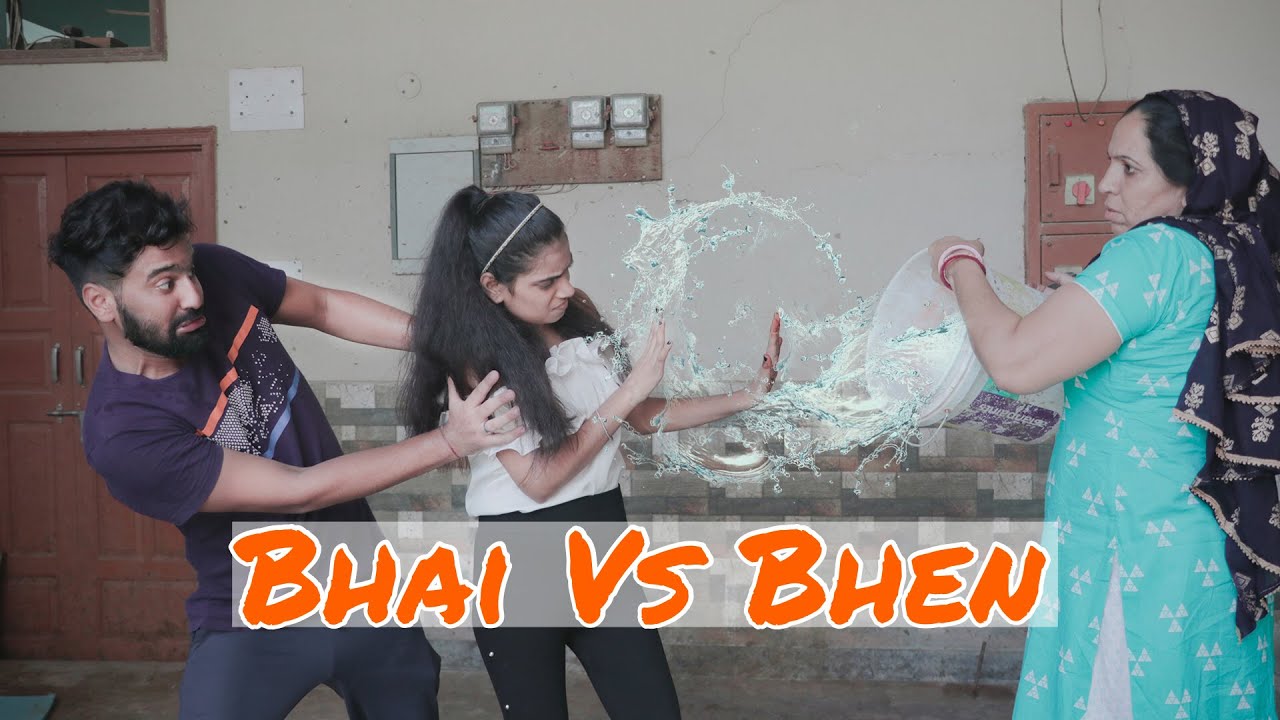 Bhai Vs Bhen Bhai Behan Ka Pyar Every Brother And Sister In This 